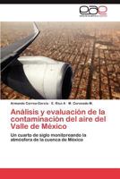 Analisis y Evaluacion de La Contaminacion del Aire del Valle de Mexico 3659025208 Book Cover