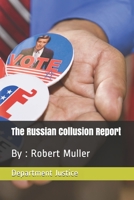 The Russian Collusion Report: By: Robert Muller 1679958755 Book Cover