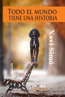 Todo el mundo tiene una historia (Spanish Edition) B08F9ZSD28 Book Cover