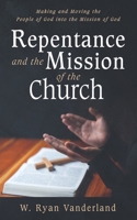 Repentance and the Mission of the Church 1666762849 Book Cover