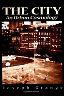 The City: An Urban Cosmology 0791442047 Book Cover