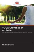 YOGA Croyance et attitude: Une étude sur les étudiants de la ville de Pune, en Inde (French Edition) 6208738776 Book Cover