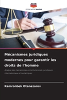 Mécanismes juridiques modernes pour garantir les droits de l'homme (French Edition) 6209699936 Book Cover
