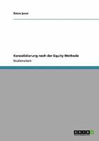Konsolidierung nach der Equity Methode 3640419839 Book Cover