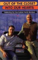 Out of the Closet Into Our Hearts: Celebrating Our Gay/Lesbian Family Members 0943595843 Book Cover