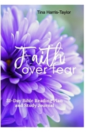 Faith Over Fear: 31 Day Study Journal B0F7K8F86B Book Cover