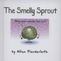 The Smelly Sprout 1841613223 Book Cover