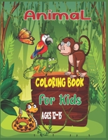 Animal Coloring Book For Kids Ages 12-15: 40 cute unicorn, llama, sloth, cat and others animals to color B08B37VQNR Book Cover