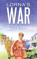 Lorna's War 1728354641 Book Cover