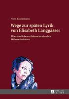 Wege Zur Spaeten Lyrik Von Elisabeth Langgaesser: Uebersinnliches Erfahren Im Sinnlich Wahrnehmbaren 3631658885 Book Cover