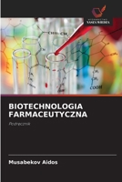 Biotechnologia Farmaceutyczna (Polish Edition) 6208527937 Book Cover