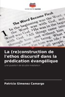 La (re)construction de l'ethos discursif dans la prédication évangélique (French Edition) 6208229669 Book Cover
