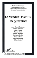 La Mondialisation En Question 2738478077 Book Cover