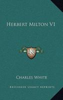 Herbert Milton V1 1163626910 Book Cover