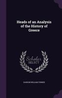 Heads of an Analysis of the History of Greece 1358686203 Book Cover