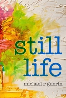 still life 0578542250 Book Cover