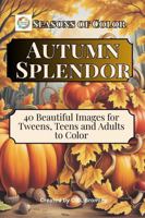 Seasons of Color: Autumn Splendor 1969344083 Book Cover