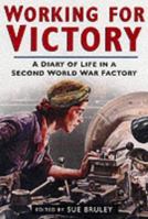 Working for Victory 0752456490 Book Cover
