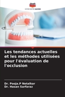 Les tendances actuelles et les méthodes utilisées pour l'évaluation de l'occlusion 6207351673 Book Cover