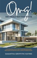 OMG! Did I Really Buy That House 1737941406 Book Cover