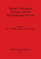 Natural Formation Processes and the Archaeological Record 0860544559 Book Cover