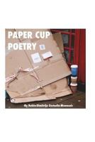 Paper Cup Poetry 138823601X Book Cover