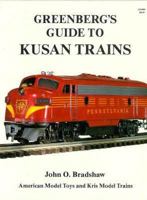 Greenberg's Guide to Kusan Trains 0897780736 Book Cover