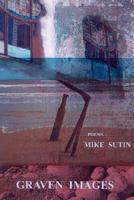 Graven Images, Poems 0865346100 Book Cover