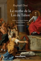 Le mythe de la Loi du Talion (HR.HORS COLLEC.) (French Edition) 2705693106 Book Cover