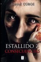 Estallido Z: Consecuencias 1548599360 Book Cover