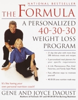 The Formula: A Personalized 40-30-30 Fat-Burning Nutrition Program 0345443063 Book Cover