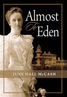 Almost to Eden 0984435417 Book Cover