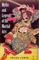 Myths and Legends of the Martial Arts 1853752711 Book Cover