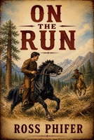 On The Run B0H19D4GTH Book Cover