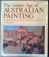 The golden age of Australian painting;: Impressionism and the Heidelberg school (Australian art library) 0701800100 Book Cover