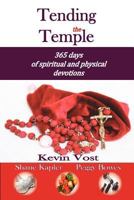 Tending the Temple 1936453002 Book Cover