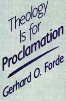 Theology Is for Proclamation 0800624254 Book Cover