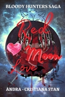 Red Moon Love B08L1X7HBS Book Cover