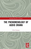 The Phenomenology of Audio Drama 036774693X Book Cover