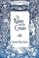 The Raven and the Crown: The Highland Duology Vol. 1 (The Song of the Fay) B0DPN4TSNF Book Cover