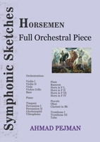 Horsemen: Full Orchestral Piece 1778920160 Book Cover