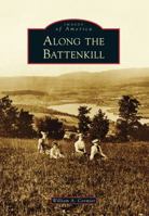 Along the Battenkill 146712138X Book Cover