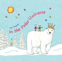 In the Polar Universe 1739445775 Book Cover