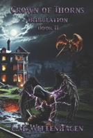 Crown of Thorns II: Tribulations B0CFCJ6BD5 Book Cover