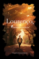 LOURENÇO, #deixameserfeliz B0CJXLFDGW Book Cover