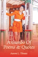 A Gumbo Of Poems & Quotes 1796092711 Book Cover