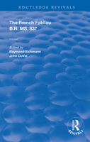 The French Fabliau B.N. Ms. 837: Two Volume Vol.1 0367139758 Book Cover