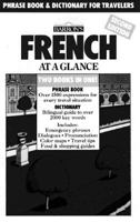 French at a Glance: Phrase Book & Dictionary for Travelers (Barron's Languages at a Glance) 0764125125 Book Cover