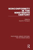 Nonconformity in the Nineteenth Century 113864403X Book Cover