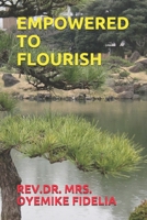 EMPOWERED TO FLOURISH 169582217X Book Cover